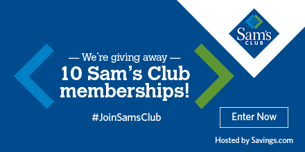 My Must Have Savings From Sam's Club + Huge Sam's Plus Membership Card Giveaway 6 Win a $100 Sam's Club Membership!